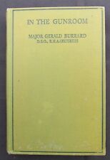 1930 In the Gunroom - Major Gerald Burrard DSO, RFA - 1st Edition picture