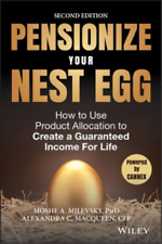 Moshe A. Milevsky Alexandra C. Macqueen Pensionize Your Nest Egg (Hardback) picture