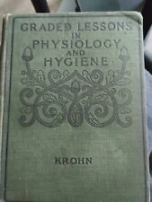 Antique 1908 Health Book Graded Lessons In Hygiene Illustrated picture