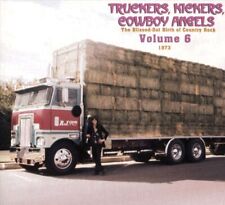 VARIOUS ARTISTS - TRUCKERS, KICKERS, COWBOY ANGELS: THE BLISSED-OUT BIRTH OF COU picture