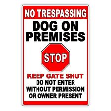 Beware Of  Dog On Premises Stop Keep Gate Shut  No Trespassing Metal Sign BD058 picture