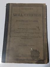 Antique 1893 Luther's Small Catechism Developed And Explained Hardcover picture