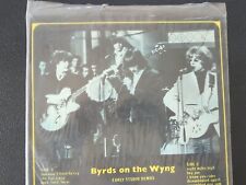 THE BYRDS BYRDS ON THE WYNG EX LP ORIG.  EARLY STUDIO DEMOS, Unsheathed/Unplayed picture