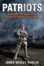 Patriots: A Novel of Survival in the Coming Collapse picture