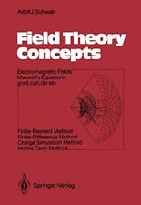 FIELD THEORY CONCEPTS: ELECTROMAGNETIC FIELDS. MAXWELLS By Adolf Schwab picture