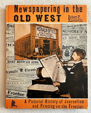 Newspapering in the Old West- Robert F. Karolevitz, 1965 1st Ed. VG picture