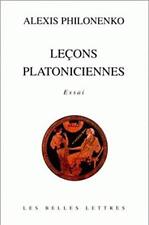 LECONS PLATONICIENNES (ROMANS, ESSAIS, POESIE, DOCUMENTS) By Alexis Philonenko picture