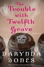 The Trouble with Twelfth Grave by Jones, Darynda picture