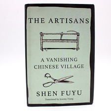 The Artisans: A Vanishing Chinese Village - Hardcover Book By Shen Fuyu picture