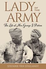 Lady of the Army: The Life of Mrs. George S. Patton - Hardcover picture
