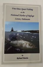 Free Dive Spear Fishing at the National Harbor of Refuge, Lewes De Signed picture