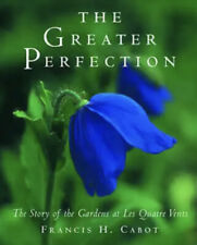The Greater Perfection The Story Oh Quatre Vents By Frank Cabot picture