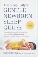 The Sleep Lady?'s Gentle Newborn Sleep Guide: Trusted Solutions for Getting You picture