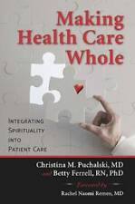 Making Health Care Whole: Integrating Spirituality into Patient Care - GOOD picture