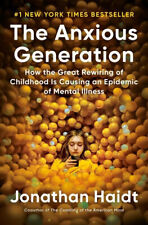 The Anxious Generation : How the Great Rewiring of Childhood Is Causing an... picture