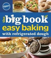 Pillsbury The Big Book of Easy Baking with Refrigerated Dough (Betty Croc - GOOD picture