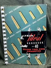 1955 LYMAN IDEAL RELOADING HANBOOK NO.40. Reload Your Own Ammunition. picture