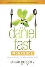 The Daniel Fast Workbook: A 5-Week Guide for Individuals, Groups, and C - GOOD picture