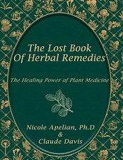 The Lost Book of Herbal Remedies: The Healing Power of Plant Medicine picture