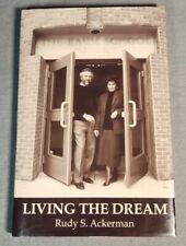 *SIGNED/1st Edit/Print* Living The Dream, Rudy S. Ackerman, 2014, HC/VG picture