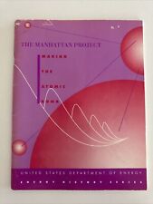 1994 DOE History Series-The Manhattan Project: Making The Atomic Bomb picture