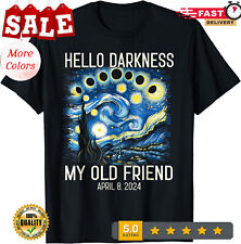 Hello Darkness My Old Friend Solar Eclipse April 08, 2024 Unisex T-Shirt. picture