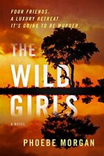 The Wild Girls: A Novel picture