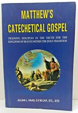 Matthew's Catechetical Gospel by Julian L. Haas - 2011, Paperback picture