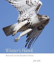 Winter's Hawk: Red-Tails on the Southern Plains Lish, James W. picture