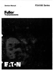 FS-6106 Series Transmission Service Repair Manual Fits Eaton Fuller 1985 picture