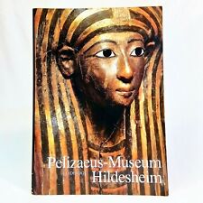 Pelizaeus Museum Hildesheim Guidebook: The Egyptian Collection Arne Eggebrecht picture