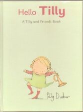 Hello, Tilly: A Tilly and Friends Books picture