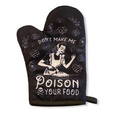 Don't Make Me Poison Your Food Oven Mitt Funny Sarcastic Graphic Kitchen picture