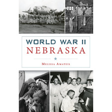 World War II Nebraska, Nebraska, Military, Paperback picture