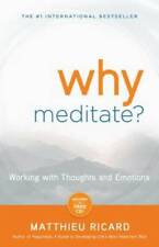 Why Meditate: Working with Thoughts and Emotions - Paperback - GOOD picture