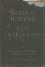 Hidden History of Old Charleston, South Carolina, Hidden History, Paperback picture