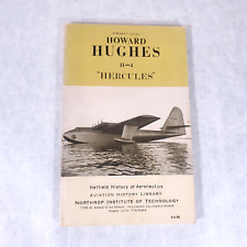 Aviation History: Howard Hughes H-4 “Hercules” - 1972 Illustrated Softcover picture