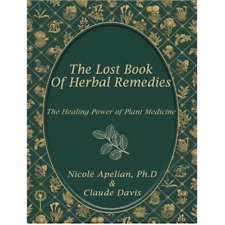 The Lost Book of Herbal Remedies 800 Herbs and Remedies You Need For Your Body  picture