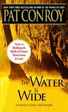 The Water Is Wide by Conroy, Pat picture