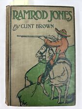 Ramrod Jones Hunter And Patriot 1905 First Edition Tale Of The Texas Revolution picture