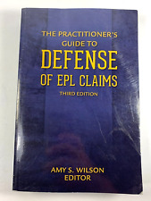 The Practitioner's Guide to Defense of EPL Claims Third Edition Amy S Wilson picture