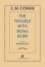 The Trouble with Being Born picture