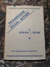 Progressive Social Action by Edward Devine -Hardcover w/DJ -1933 -Political Sci. picture