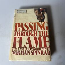 Passing Through The Flame, by Norman Spinrad - 1975 - 1st Ed, H/C Book w/DJ picture