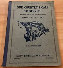 1918 book Our Country's Call to Service J.W. Studebaker, Work, Save, Give, picture