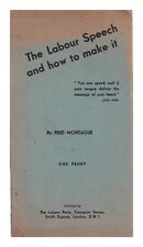 MONTAGUE, FREDERICK The labour speech and how to make it / by Fred Montague 1932 picture