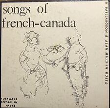 HELEN BAILLARGEON, ALAN MILLS Folkways SONGS of FRENCH CANADA, LP Insert VG+/VG+ picture