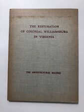 The Restoration of Colonial Williamsburg in Virginia (1935, Hardcover) picture