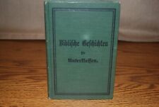 Antique German Bible Stories - Biblische Geschichten fur Unterklassen, 1907 picture
