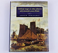 Landscape Imagery & Urban Culture in Early Nineteenth-Century Britain Hardcover picture